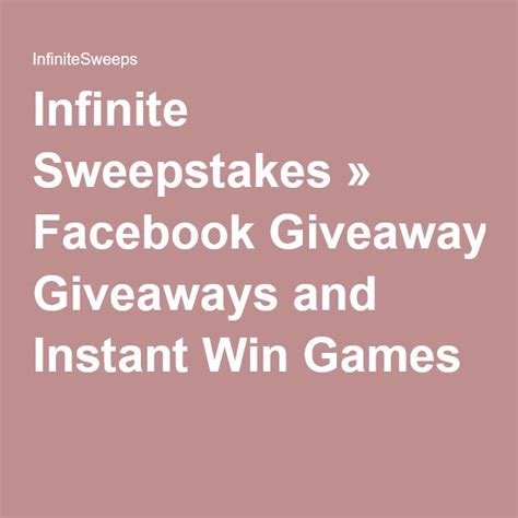 infinite sweepstakes ending today|Infinite Sweepstakes » Facebook Giveaways and Instant Win Games.